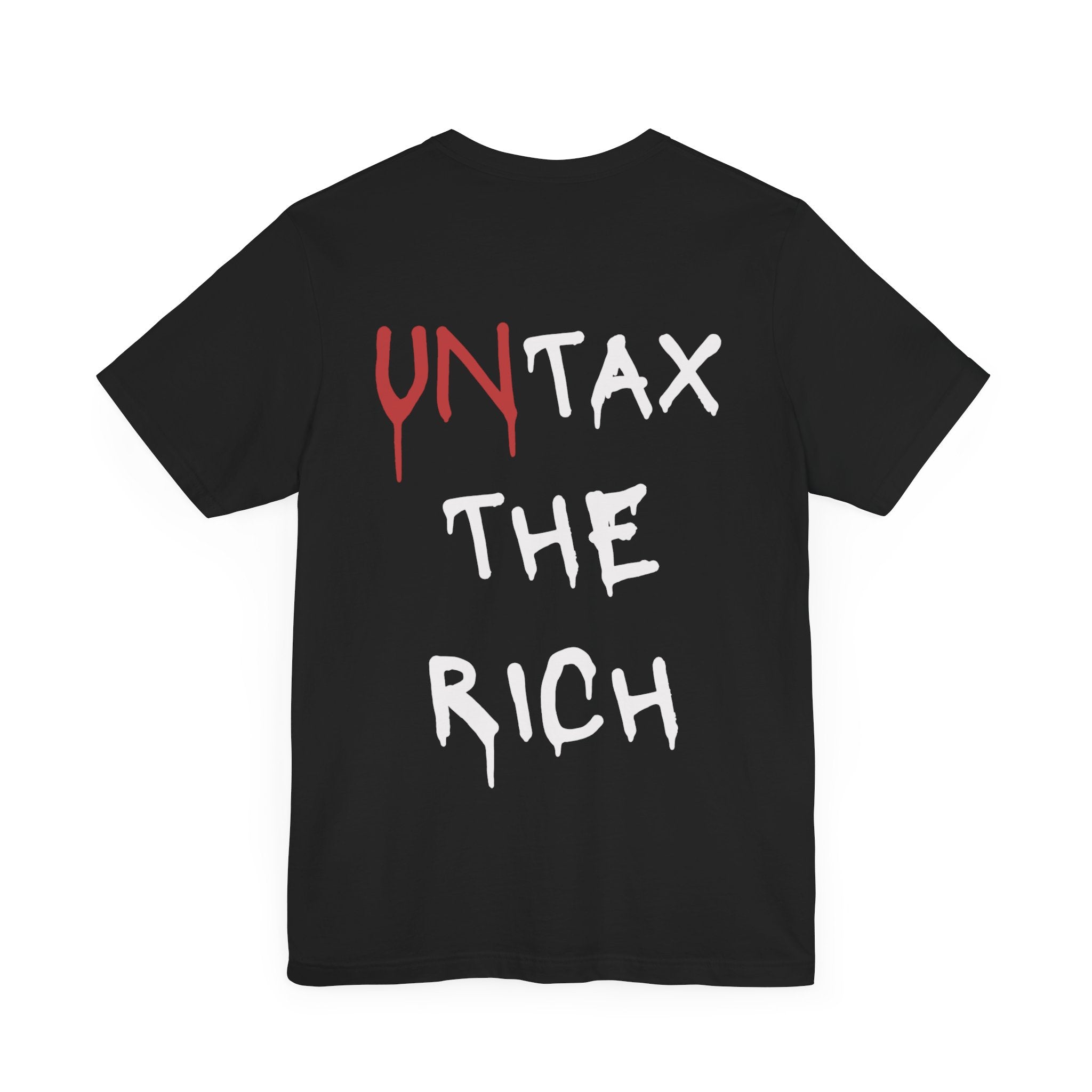 UnTax The Rich | Unisex T-Shirt (Black)