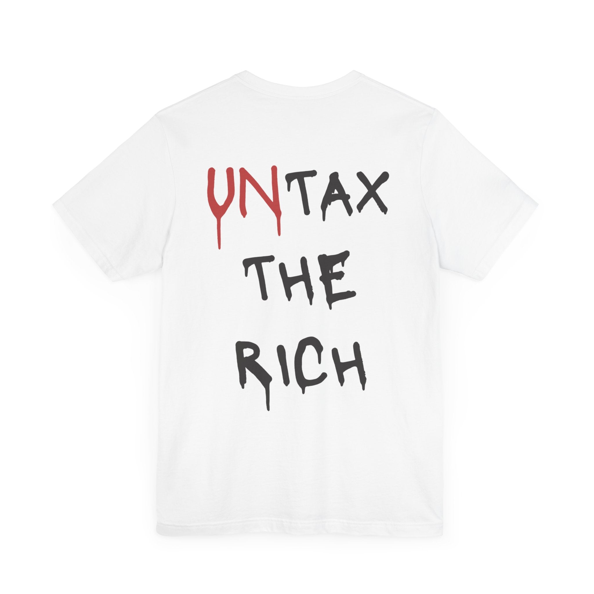 UnTax The Rich | Unisex T-Shirt