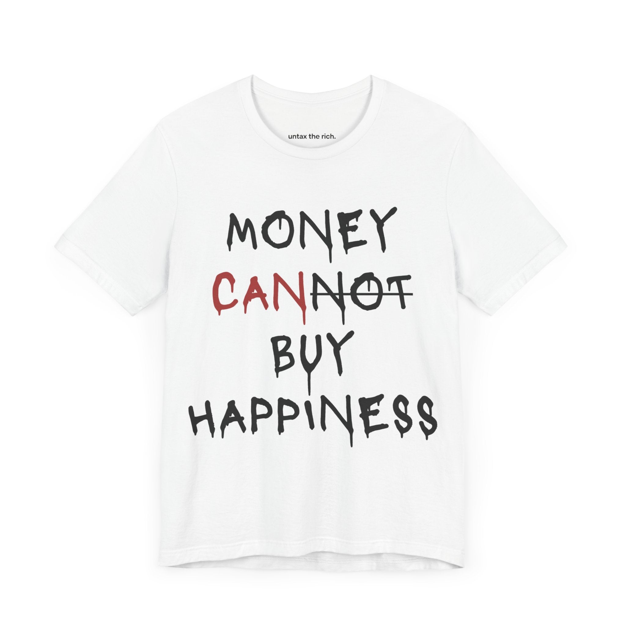 Money Can Buy Happiness | Unisex T-Shirt